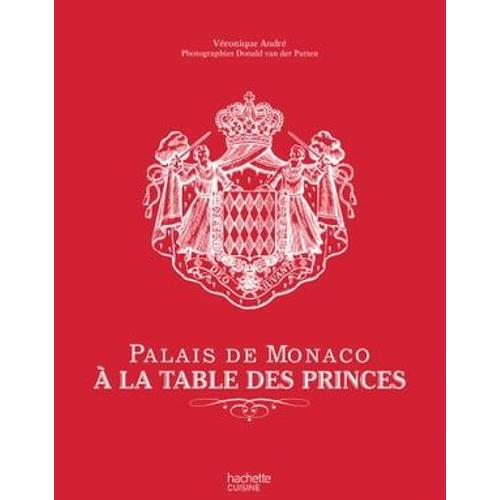 Palais De Monaco : À La Table Des Princes