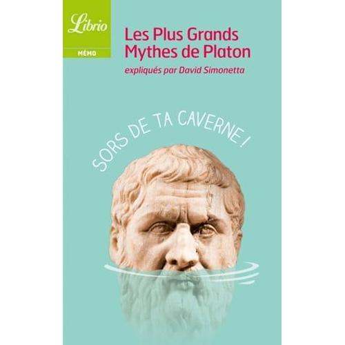 Les Plus Grands Mythes De Platon