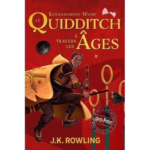 Le Quidditch À Travers Les Âges
