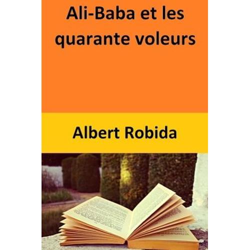 Ali-Baba Et Les Quarante Voleurs
