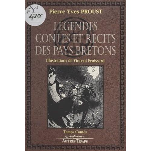 Légendes, Contes Et Récits Des Pays Bretons