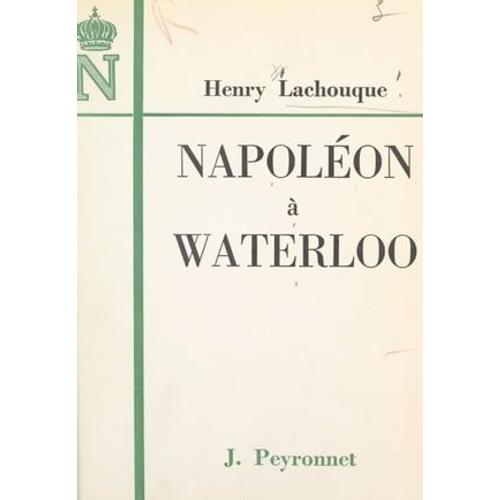 Napoléon À Waterloo