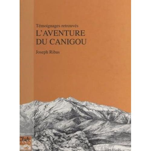 L'aventure Du Canigou