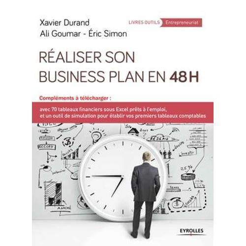 Réaliser Son Business Plan En 48 Heures