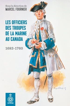 Officiers Des Troupes De La Marine Au Canada (Les)