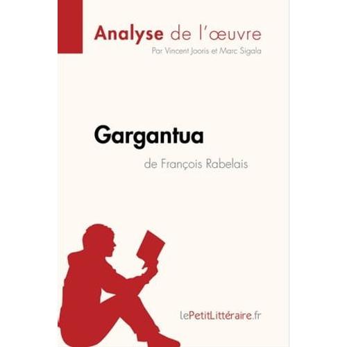 Gargantua De François Rabelais (Analyse De L'oeuvre)