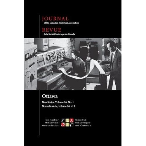 Journal Of The Canadian Historical Association. Vol. 26 No. 1, 2015