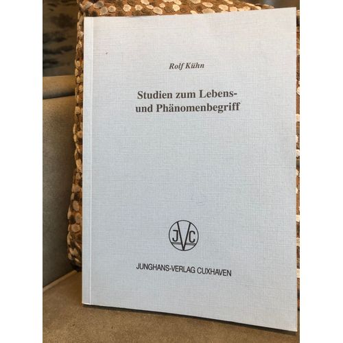 Studien Zum Lebens-Und Phanomenbegriff