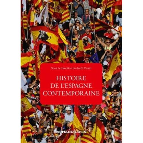 Histoire De L'espagne Contemporaine - 4e Éd.