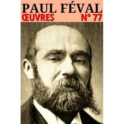 Paul Féval - Oeuvres
