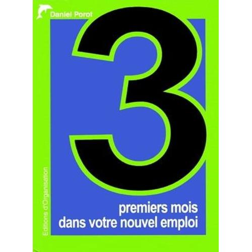 3 Premiers Mois Dans Votre Nouvel Emploi