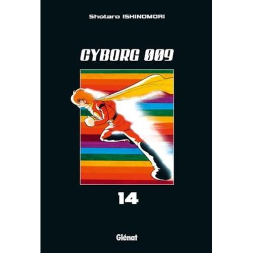 Cyborg 009 - Tome 14