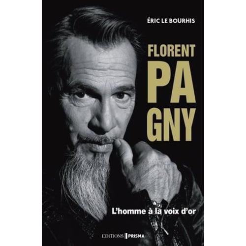 Florent Pagny - Portrait D'un Éternel Rebelle