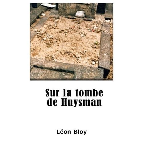 Sur La Tombe De Huysmans