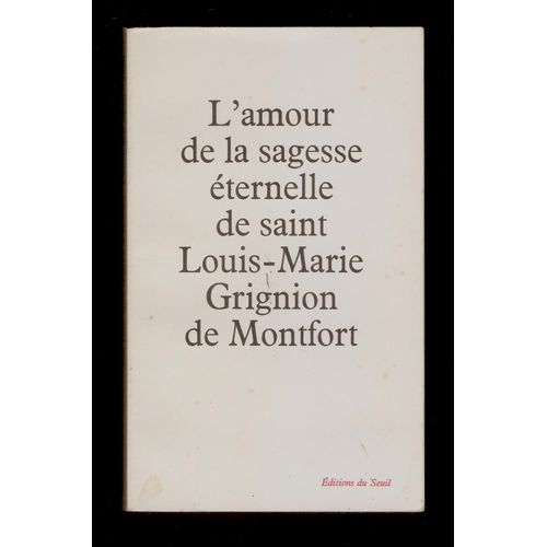 L'amour De La Sagesse Éternelle - Saint Louis-Marie Grignion De Montfort