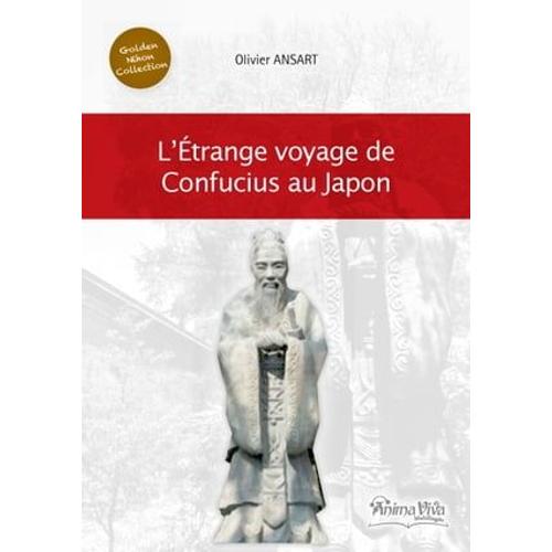 L'étrange Voyage De Confucius Au Japon