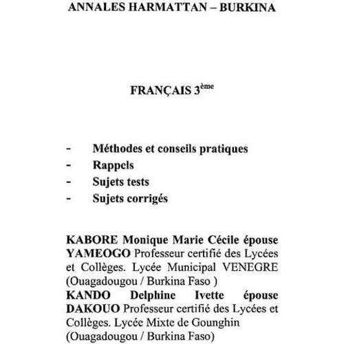 Annales, Français, Classe De 3ème: Méthodes Et Conseils Pratiques, Rappels, Sujets Tests, Sujets Corrigés
