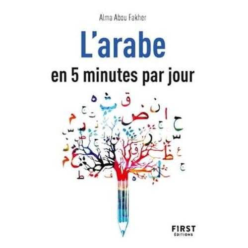 Petit Livre De - L'arabe En 5 Minutes Par Jour
