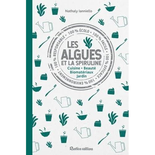 Les Algues Et La Spiruline