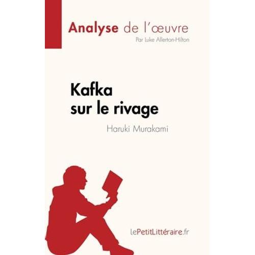 Kafka Sur Le Rivage De Haruki Murakami (Analyse De L'oeuvre)