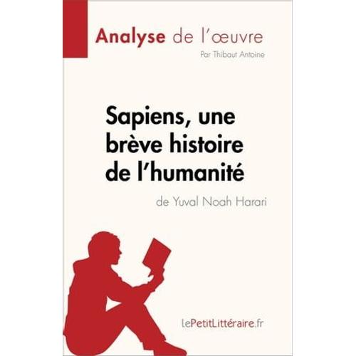 Sapiens, Une Brève Histoire De L'humanité De Yuval Noah Harari (Analyse De L'oeuvre)