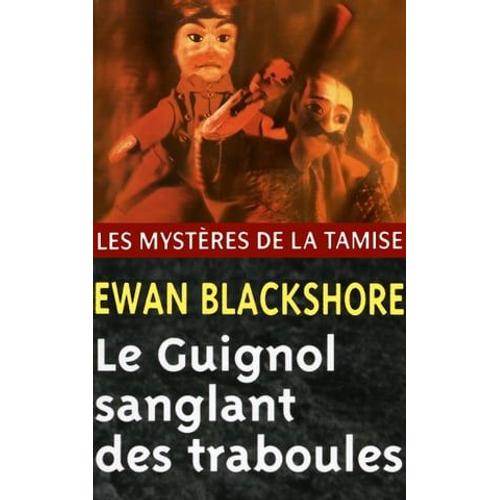 Le Guignol Sanglant Des Traboules