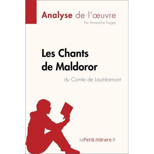 Les Chants De Maldoror Du Comte De Lautréamont (Analyse De L'oeuvre)