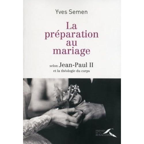 La Préparation Au Mariage