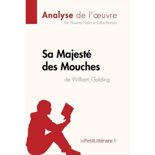 Sa Majesté Des Mouches De William Golding (Analyse De L'oeuvre)