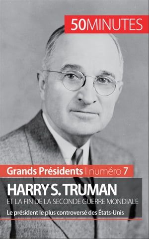 Harry S. Truman Et La Fin De La Seconde Guerre Mondiale