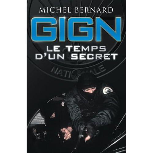 Gign, Le Temps D'un Secret