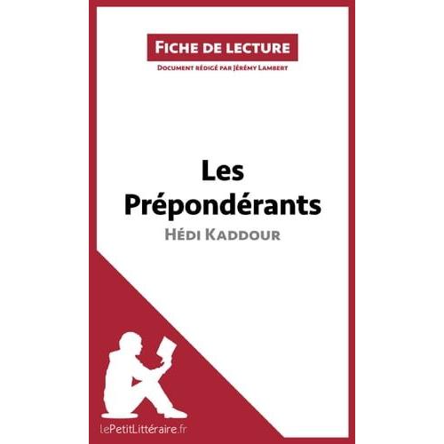 Les Prépondérants D'hédi Kaddour (Fiche De Lecture)