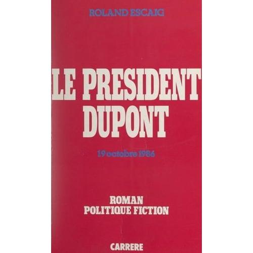 Le Président Dupont