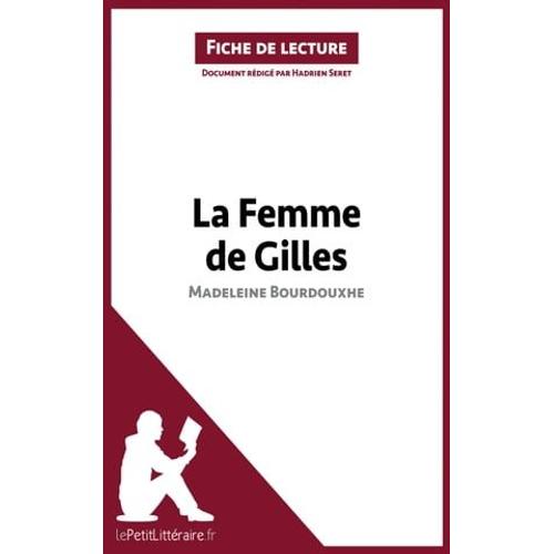 La Femme De Gilles De Madeleine Bourdouxhe (Fiche De Lecture)