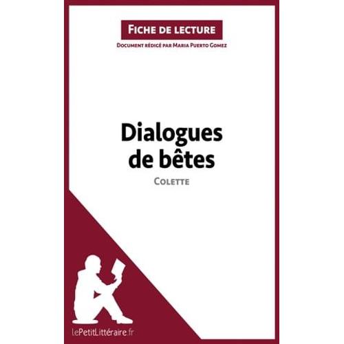 Dialogues De Bêtes De Colette (Fiche De Lecture)