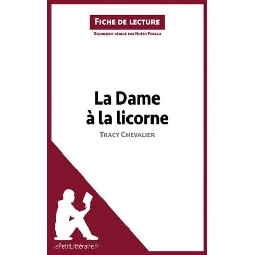 La Dame À La Licorne De Tracy Chevalier (Fiche De Lecture)