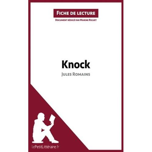 Knock De Jules Romains (Fiche De Lecture)