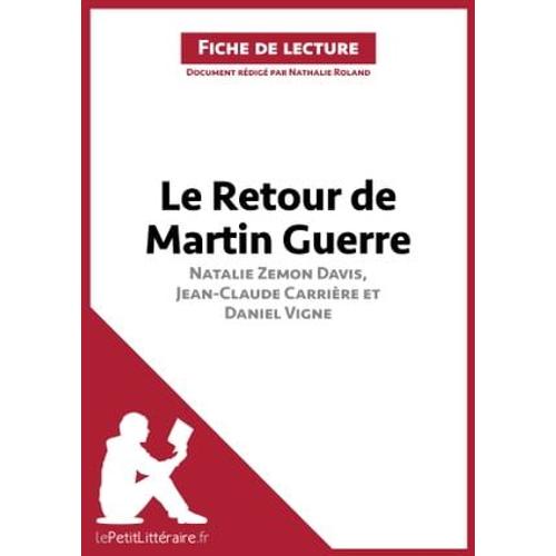 Le Retour De Martin Guerre De Natalie Zemon Davis, Jean-Claude Carrière Et Daniel Vigne (Fiche De Lecture)