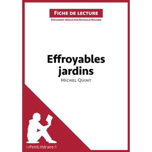 Effroyables Jardins De Michel Quint (Fiche De Lecture)