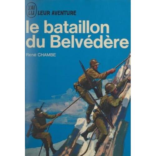 Le Bataillon Du Belvédère