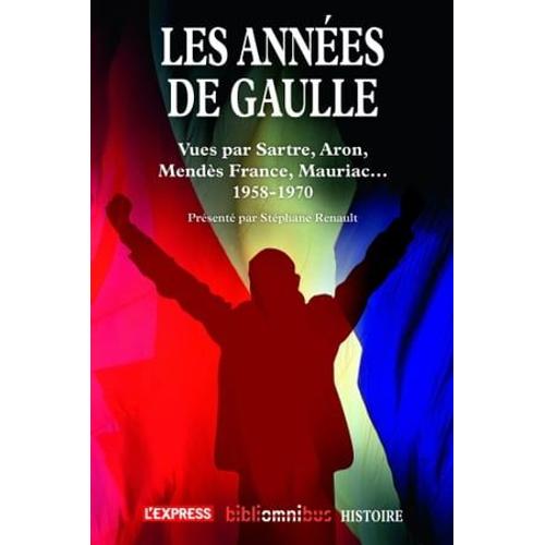 Les Années De Gaulle 1958-1970