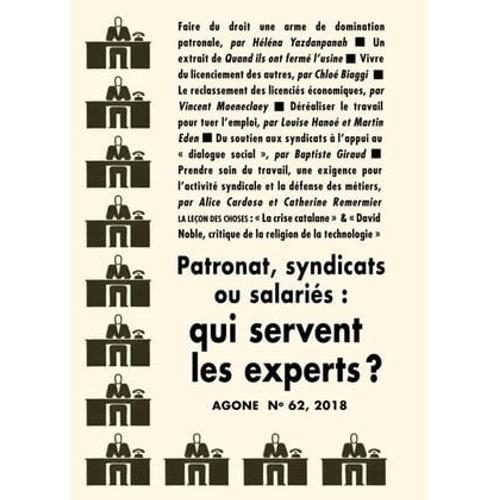 Patronat, Syndicats Ou Salariés : Qui Servent Les Experts ?