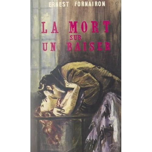 La Mort Sur Un Baiser