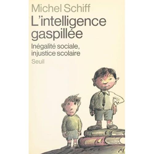 L'intelligence Gaspillée