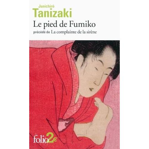 Le Pied De Fumiko / La Complainte De La Sirène