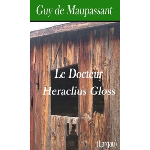 Le Docteur Heraclius Gloss