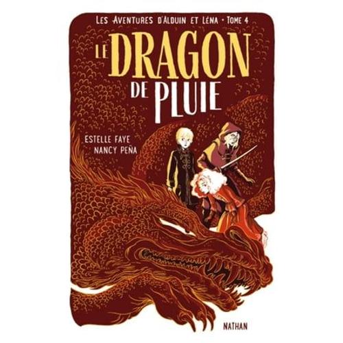 Les Aventures D'alduin Et Léna - Tome 4 Le Dragon De Pluie