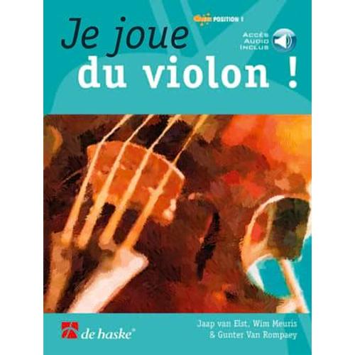 Je Joue Du Violon Méthode De Violon Volume 1 Avec Accès Audio Inclus