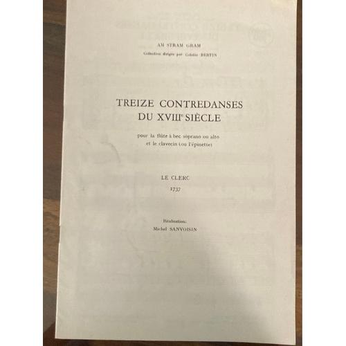 Partition « 13 Contredanses » Du Xviii Em Siècle «  Pour Flûte À Bec, Soprano Ou Alto Et Clavecin De Le Clerc, 1737