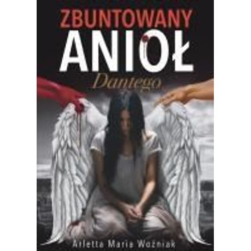 Zbuntowany Anio¿ Dantego
